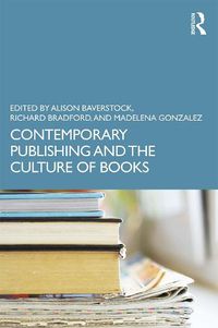 Cover image for Contemporary Publishing and the Culture of Books