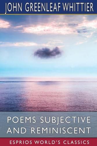 Cover image for Poems Subjective and Reminiscent (Esprios Classics)