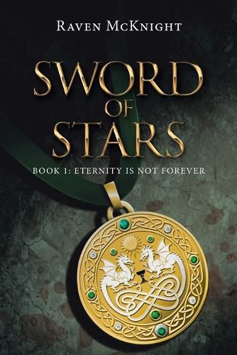 Cover image for Sword of Stars: Book 1: Eternity Is Not Forever