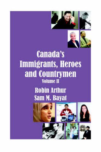 Cover image for Canada's Immigrants, Heroes and Countrymen (Vol.II)