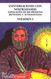 Cover image for Conversaciones con Nostradamus, Volumen I: Explicacion de sus profecias (revisadas y actualizadas)