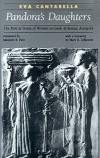 Cover image for Pandora's Daughters: Role and Status of Women in Greek and Roman Antiquity