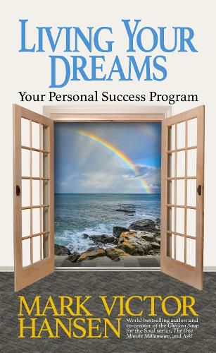 Cover image for Living Your Dreams: Your Personal Success Program