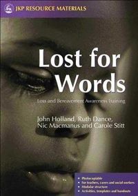 Cover image for Lost for Words: Loss and Bereavement Awareness Training