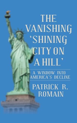 Cover image for The Vanishing 'Shining City on a Hill'