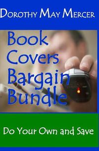 Cover image for Book Covers Bargain Bundle: Do Your Own and Save