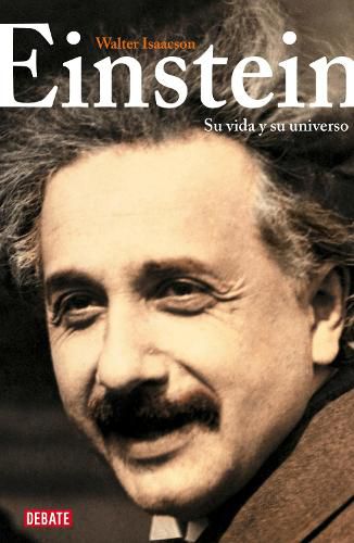 Cover image for Einstein: Su vida y su universo / Einstein: His Life and Universe