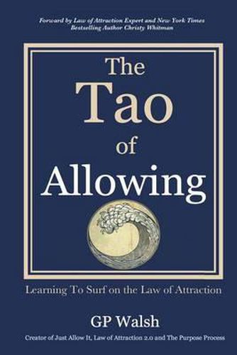 Cover image for The Tao of Allowing: Surfing on the Law of Attraction