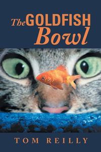 Cover image for The Goldfish Bowl