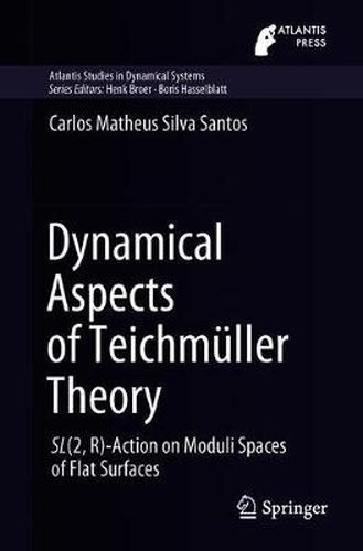 Cover image for Dynamical Aspects of Teichmuller Theory: SL(2,R)-Action on Moduli Spaces of Flat Surfaces