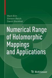 Cover image for Numerical Range of Holomorphic Mappings and Applications