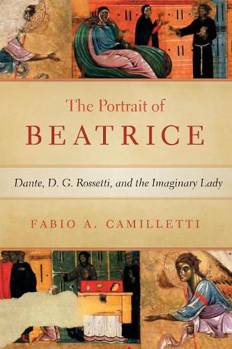 Cover image for Portrait of Beatrice: Dante, D. G. Rossetti, and the Imaginary Lady