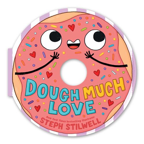 Dough Much Love (A Shaped Novelty Board Book for Toddlers)