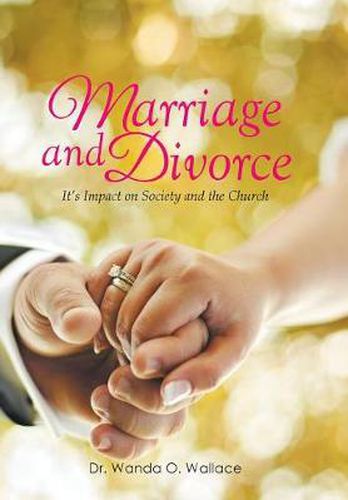 Cover image for Marriage and Divorce It's Impact on Society and the Church