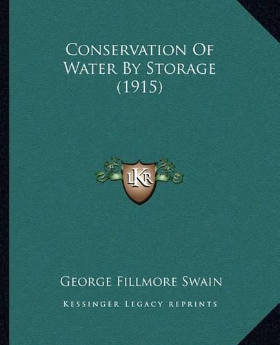 Cover image for Conservation of Water by Storage (1915)