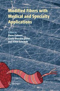Cover image for Modified Fibers with Medical and Specialty Applications