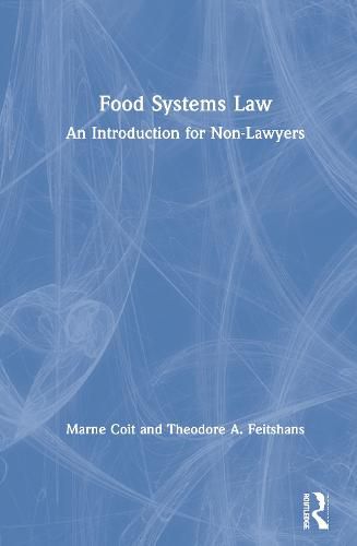 Cover image for Food Systems Law: An Introduction for Non-Lawyers