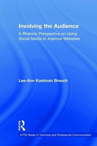 Cover image for Involving the Audience: A Rhetorical Perspective on Using Social Media to Improve Websites