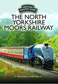 Cover image for The North Yorkshire Moors Railway