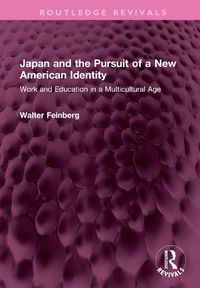 Cover image for Japan and the Pursuit of a New American Identity