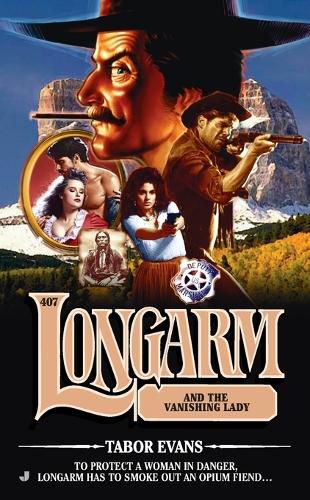 Cover image for Longarm #407: Longarm and the Vanishing Lady