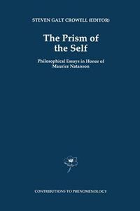 Cover image for The Prism of the Self: Philosophical Essays in Honor of Maurice Natanson