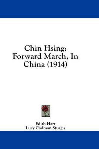 Chin Hsing: Forward March, in China (1914)