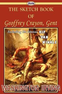 Cover image for The Sketch Book of Geoffrey Crayon, Gent