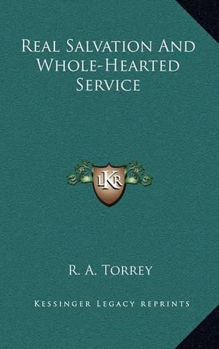 Real Salvation and Whole-Hearted Service