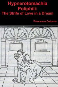 Cover image for Hypnerotomachia Poliphili: The Strife of Love in a Dream