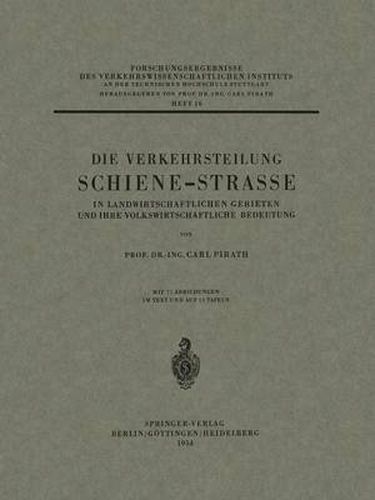 Cover image for Die Verkehrsteilung Schiene-Strasse in Landwirtschaftlichen Gebieten Und Ihre Volkswirtschaftliche Bedeutung