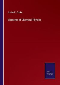 Cover image for Elements of Chemical Physics