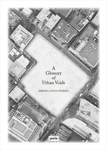 Cover image for A Glossary of Urban Voids