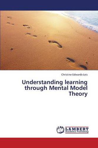 Cover image for Understanding learning through Mental Model Theory