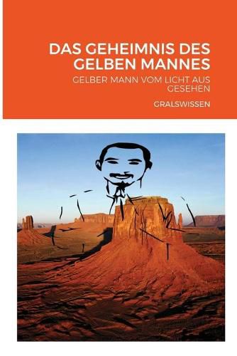 Cover image for Das Geheimnis Des Gelben Mannes: Gelber Mann Vom Licht Aus Gesehen