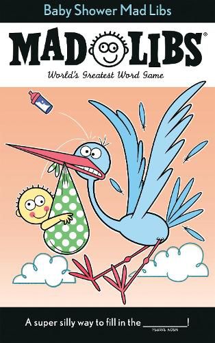 Cover image for Baby Shower Mad Libs: World's Greatest Word Game