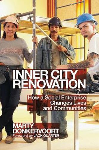 Cover image for Inner City Renovation: How a Social Enterprise Changes Lives and Communities