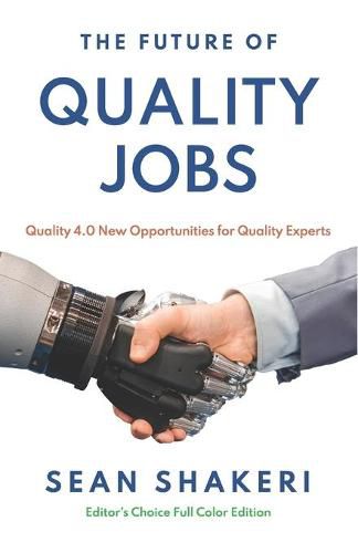 Cover image for The Future of Quality Jobs: Quality 4.0 New Opportunities for Quality Experts
