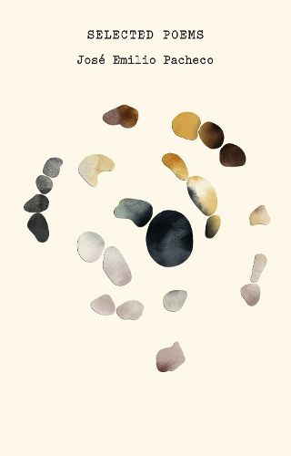 Cover image for The Selected Poems of Jose Emilio Pacheco