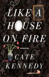 Cover image for Like a House on Fire