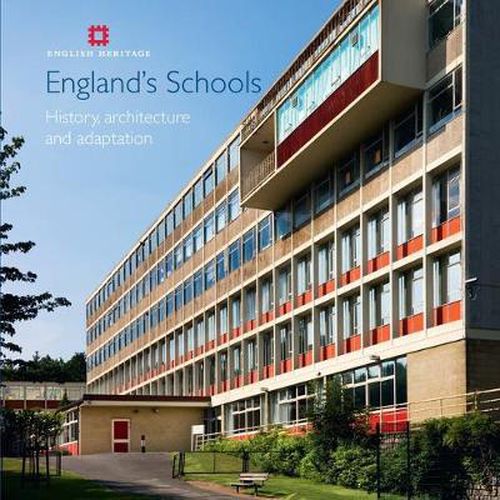 Cover image for England's Schools: History, architecture and adaptation