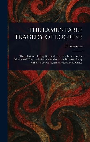 Cover image for The Lamentable Tragedy of Locrine