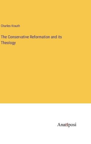 Cover image for The Conservative Reformation and its Theology