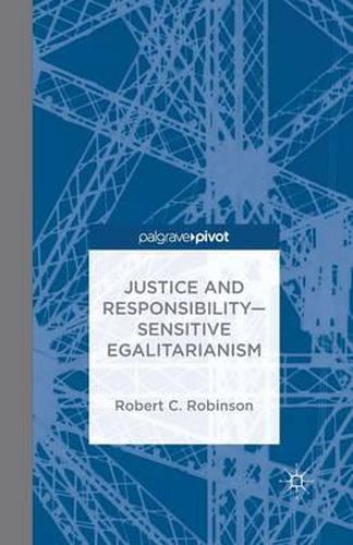 Cover image for Justice and Responsibility-Sensitive Egalitarianism