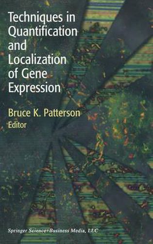Cover image for Techniques in Quantification and Localization of Gene Expression