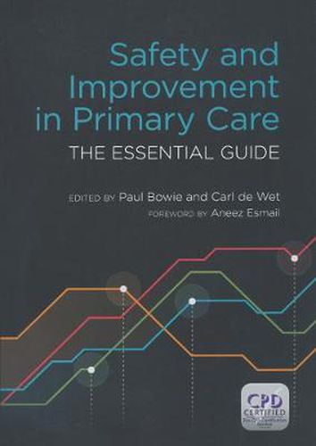 Cover image for Safety and Improvement in Primary Care: The Essential Guide