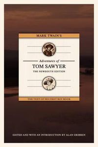 Cover image for Mark Twain's Adventures of Tom Sawyer: The NewSouth Edition