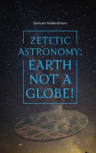 Cover image for Zetetic Astronomy