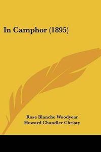 Cover image for In Camphor (1895)