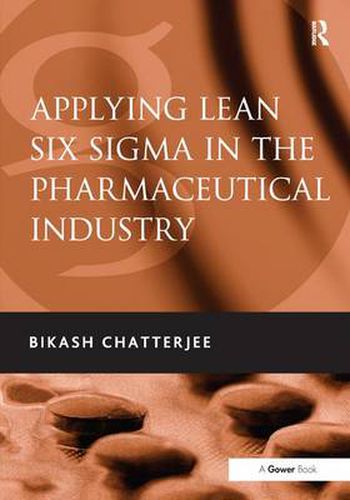 Cover image for Applying Lean Six Sigma in the Pharmaceutical Industry